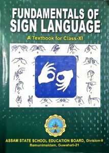 Inclusion of Sign Language in Assam School Curriculum – A Historic Step Towards Inclusivity