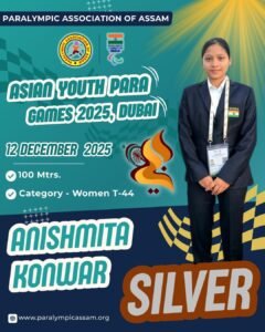 Anishmita Konwar Clinches Silver in 100 Mtrs. T-44 Women at Asian Youth Para Games Dubai 2025